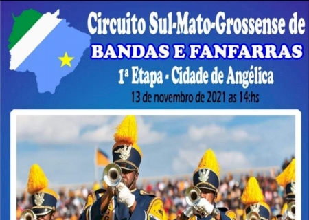ANGÉLICA: Município realizará 1ª etapa do Circuito Sul-Mato-Grossense de Bandas e Fanfarras