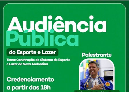 Nova Andradina realiza audiência pública sobre o Sistema de Esporte e Lazer