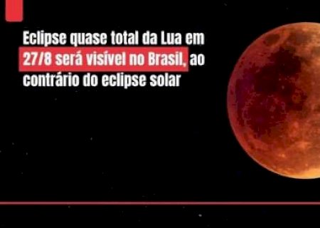Com transmiss&atilde;o ao vivo, eclipse quase total da lua poder&aacute; ser visto em MS